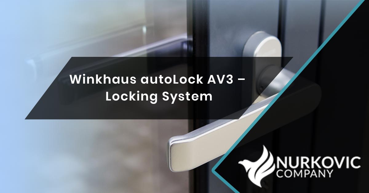 Winkhaus autoLock AV3 – Locking System