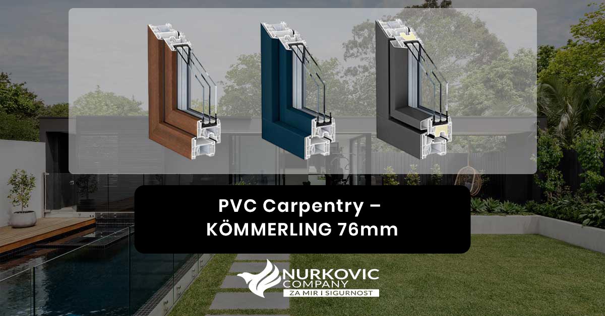 PVC Carpentry – KÖMMERLING 76mm