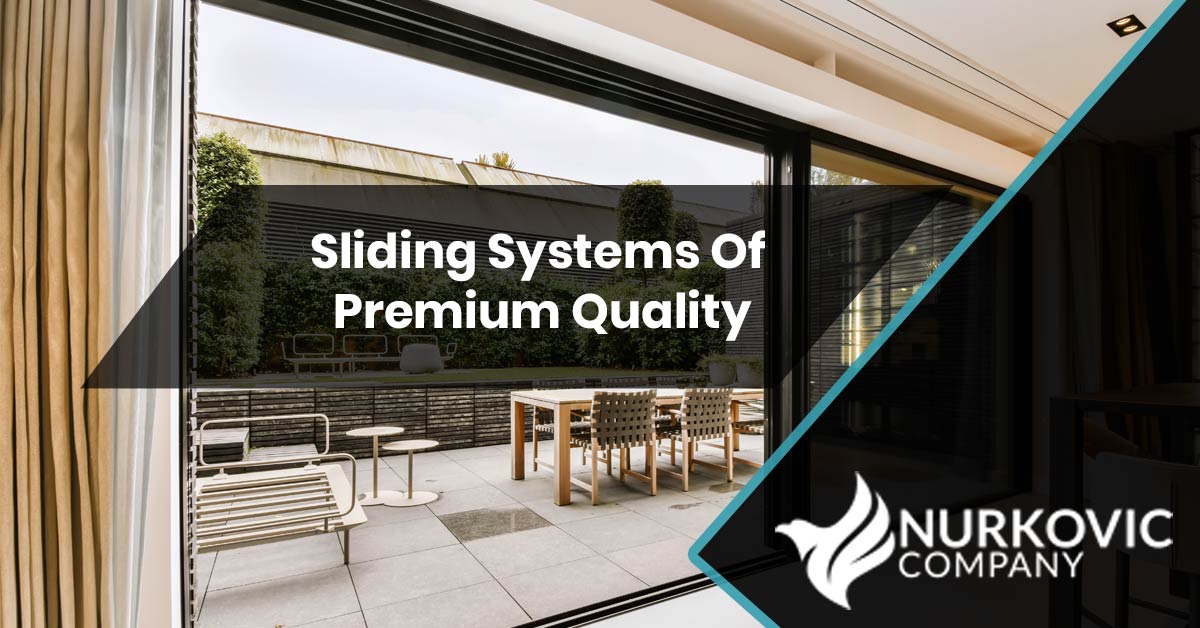 Sliding Systems of Premium Quality