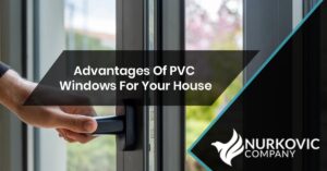 Read more about the article Advantages of PVC Windows For Your House